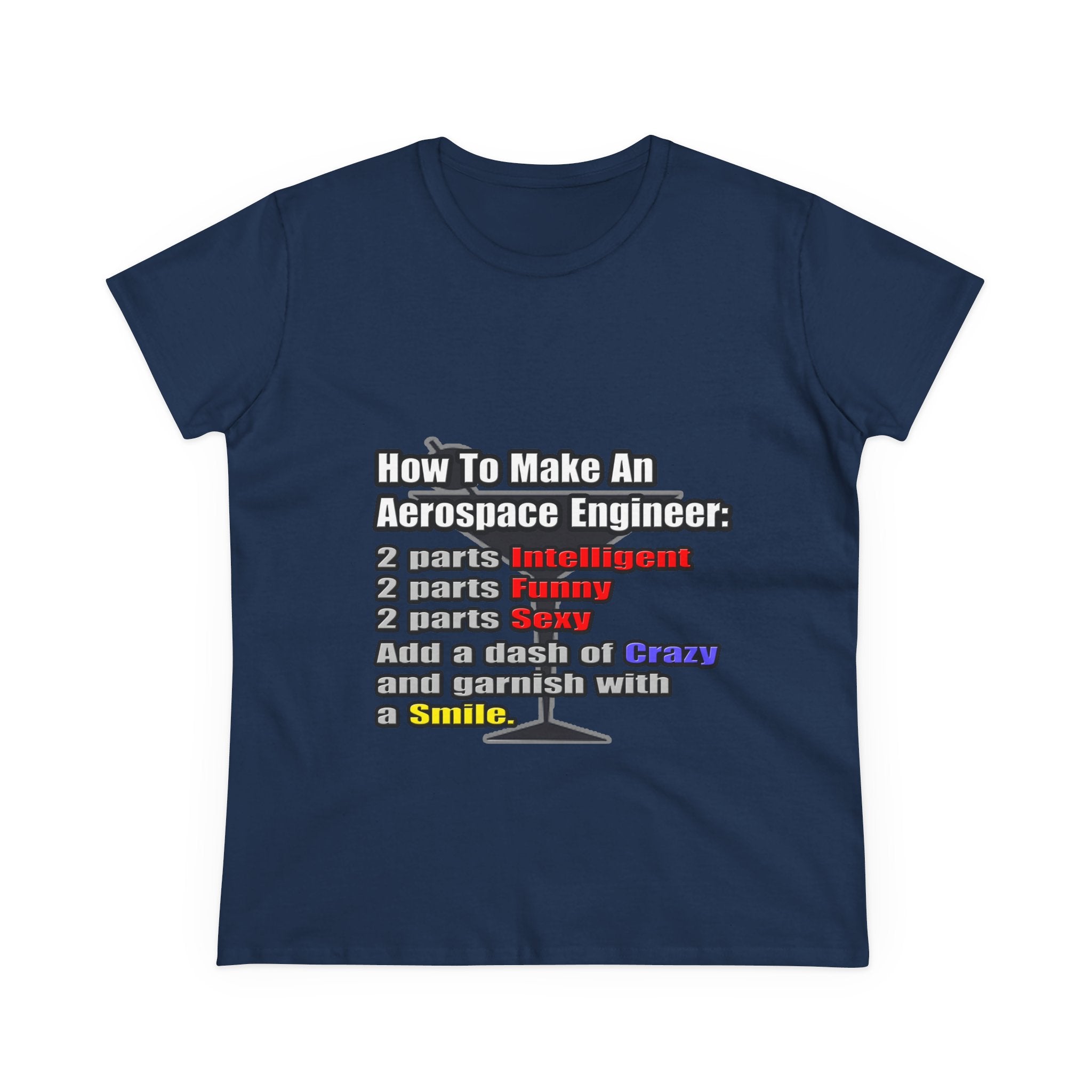 How To Make an Aerospace Engineer - Women's Midweight Cotton Tee
