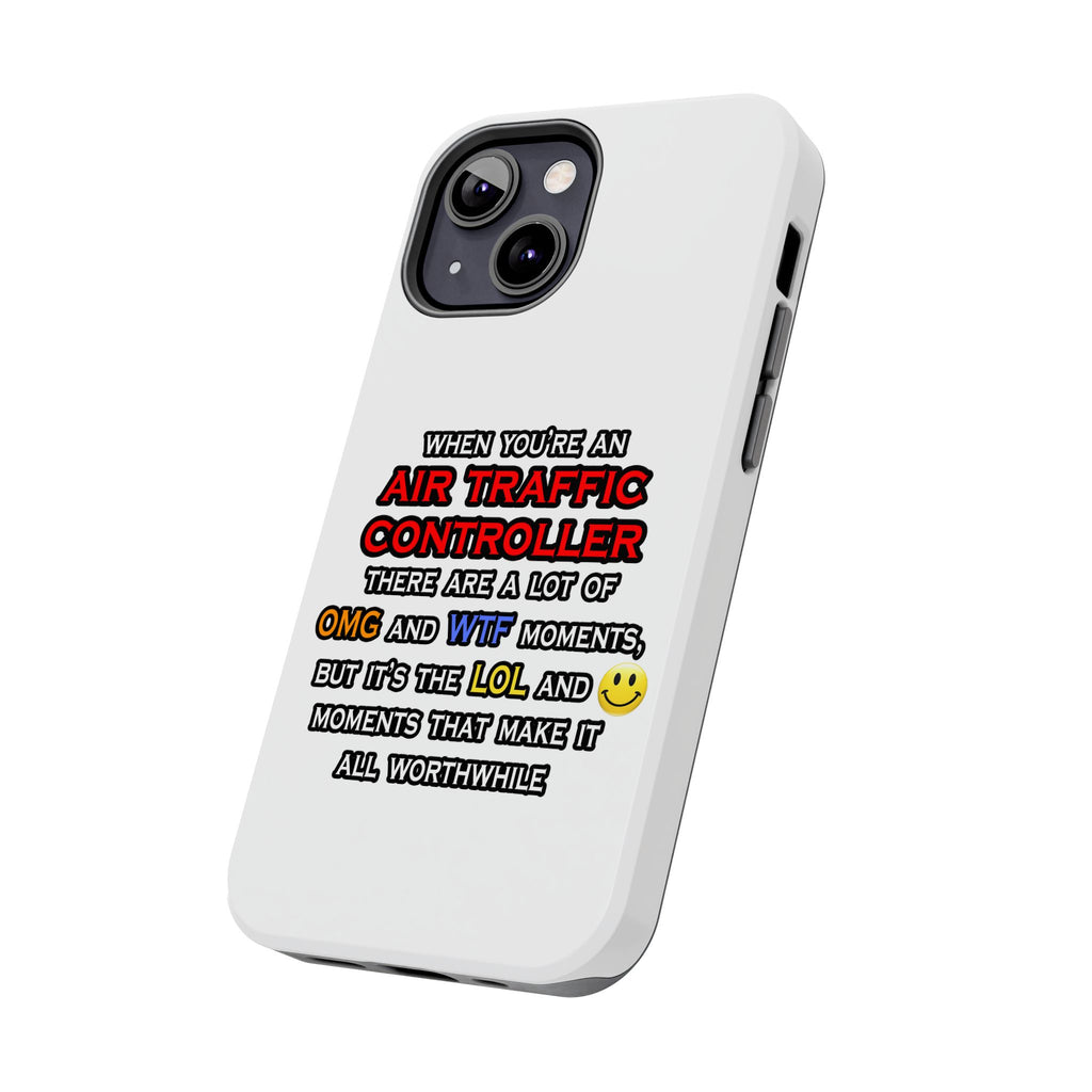 Funny Air Traffic Controller ... OMG WTF LOL - Tough Phone Cases