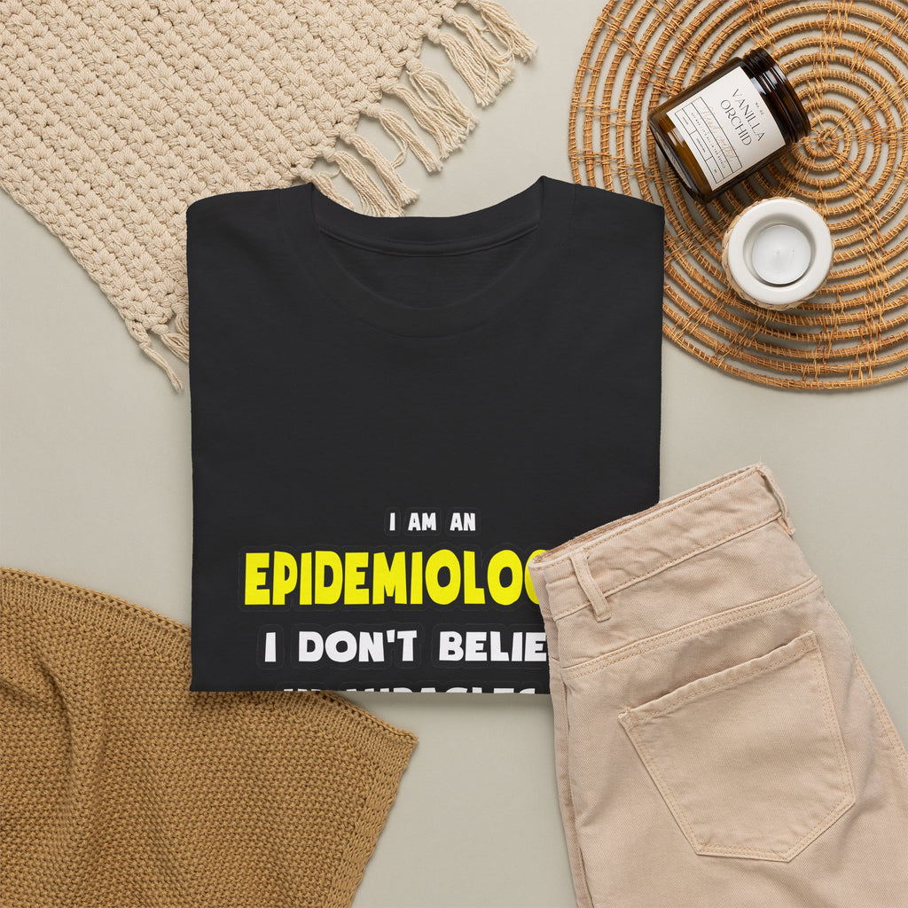 Miracles and Epidemiologists ... Funny - Unisex Heavy Cotton Tee