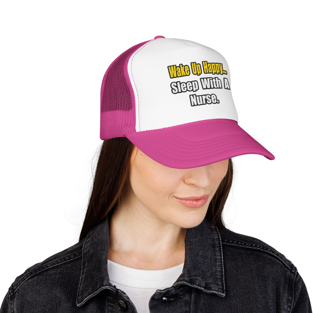 Sleep With a Nurse - Foam Trucker Hat