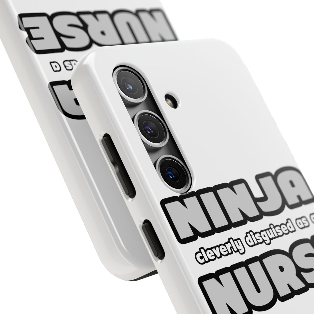 Ninja Cleverly Disguised As A Nurse - Tough Phone Cases