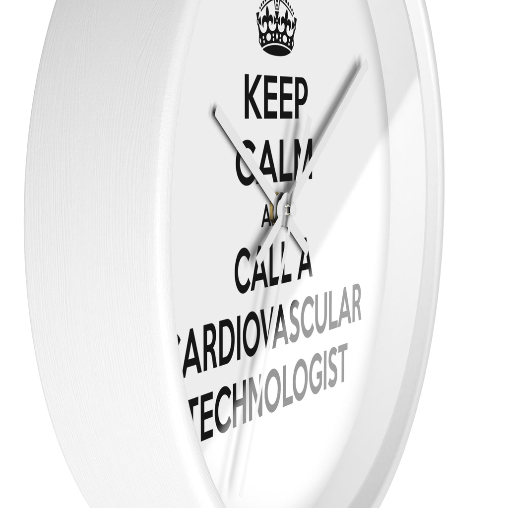 Keep Calm and Call a Cardiovascular Technologist - Wall Clock
