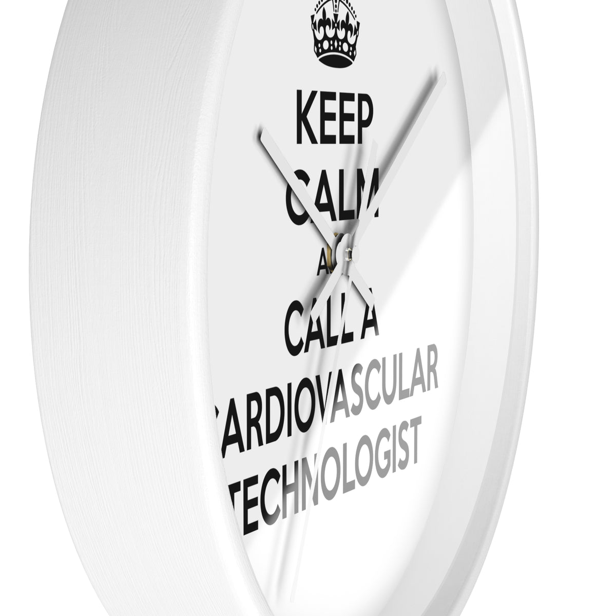 Keep Calm and Call a Cardiovascular Technologist - Wall Clock