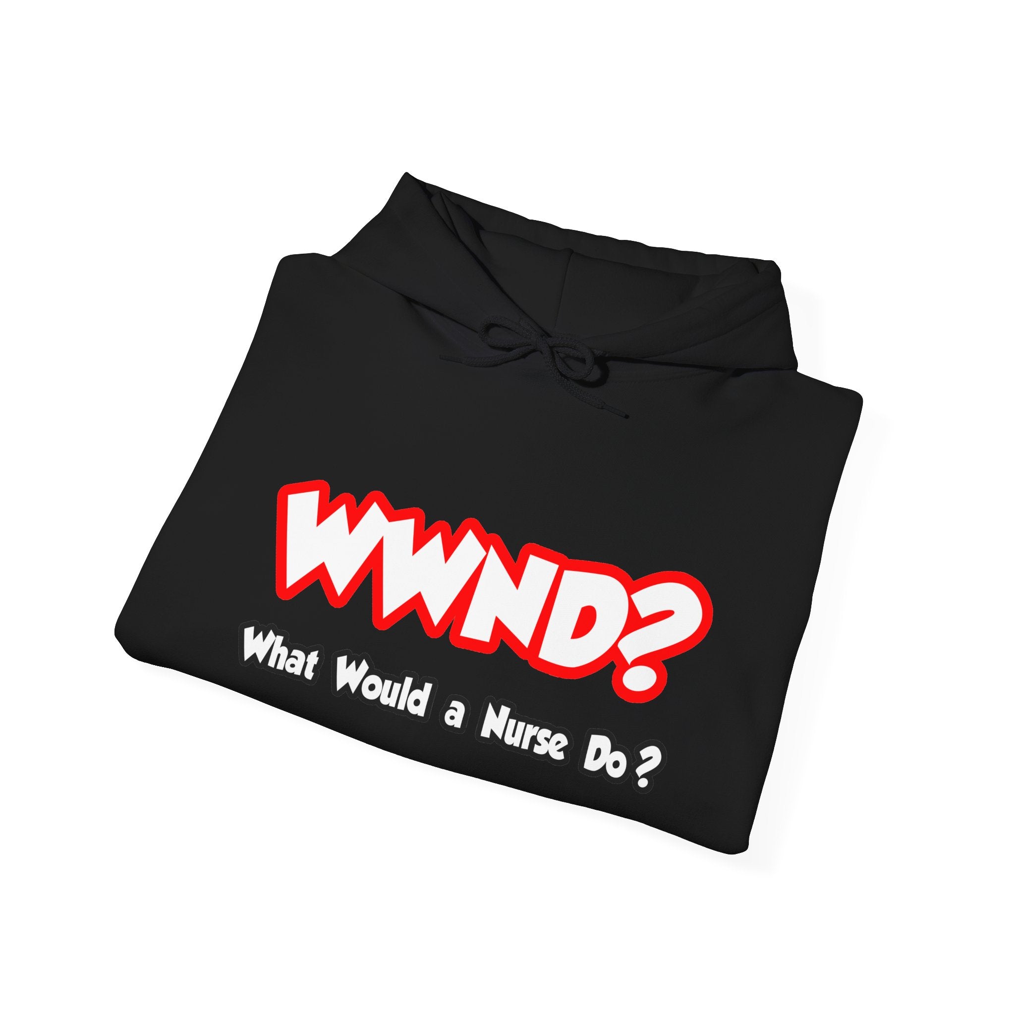 WWND...What Would a Nurse Do - Unisex Heavy Blend™ Hooded Sweatshirt