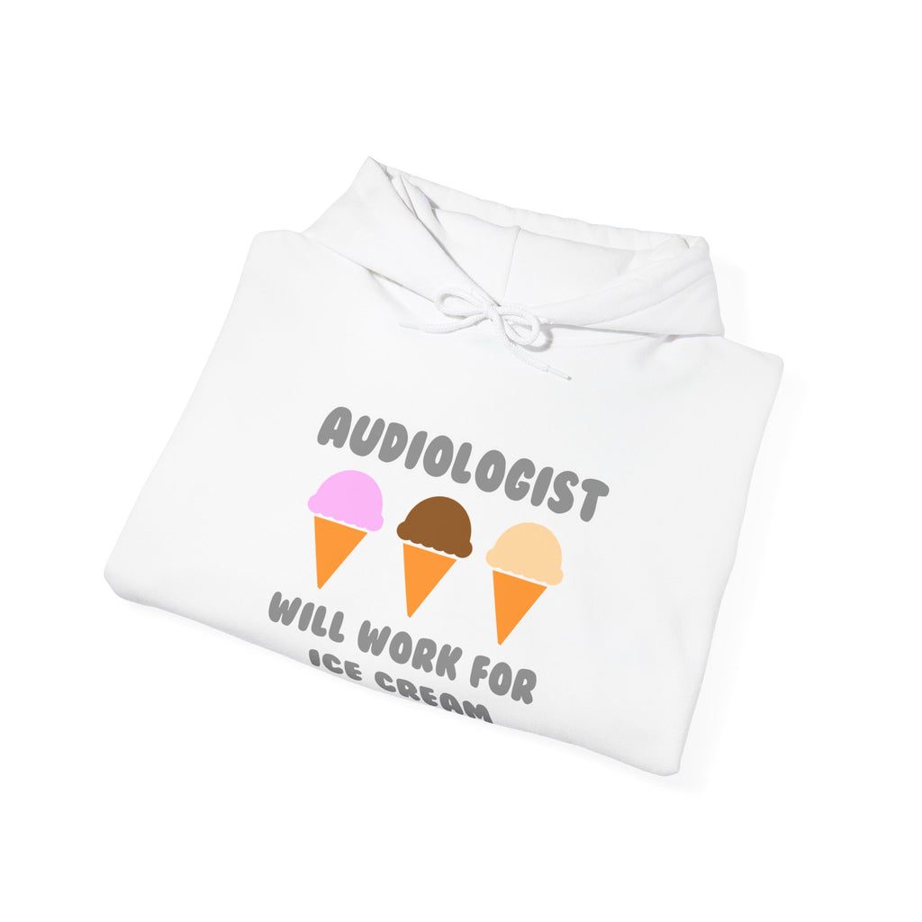 Audiologist ... Will Work For Ice Cream - Unisex Heavy Blend™ Hooded Sweatshirt
