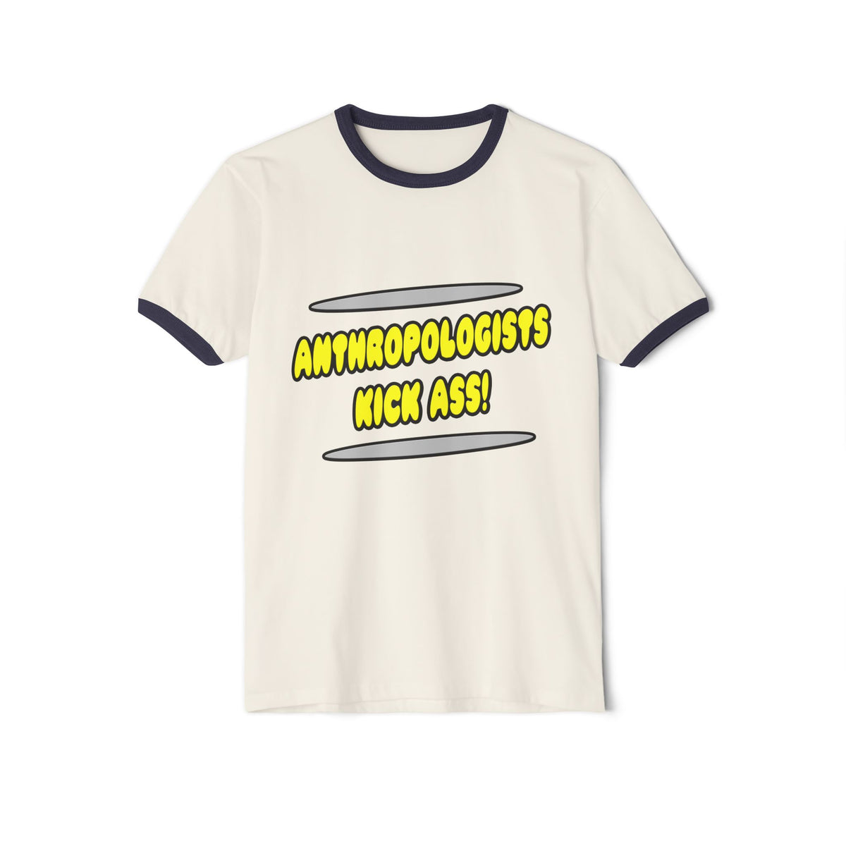 Anthropologists Kick Ass! - Unisex Cotton Ringer T-Shirt
