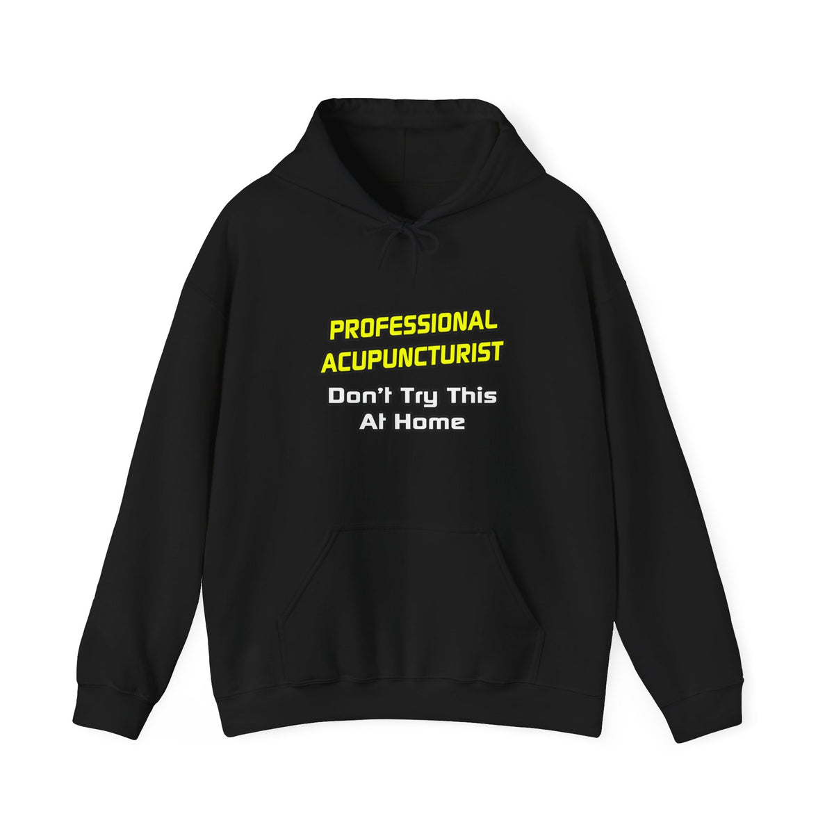 Professional Acupuncturist .. Joke - Unisex Heavy Blend™ Hooded Sweatshirt