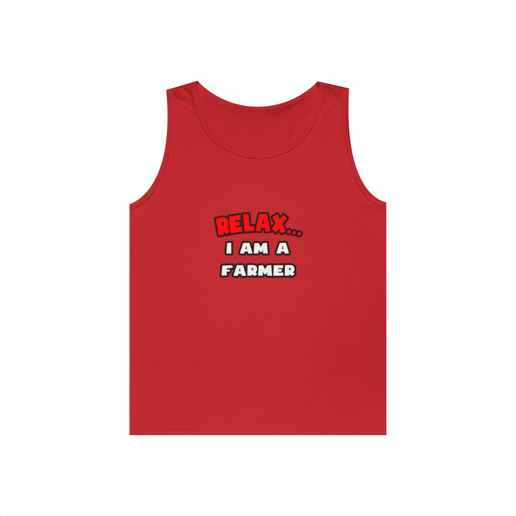 Relax ... I Am A Farmer - Unisex Heavy Cotton Tank Top