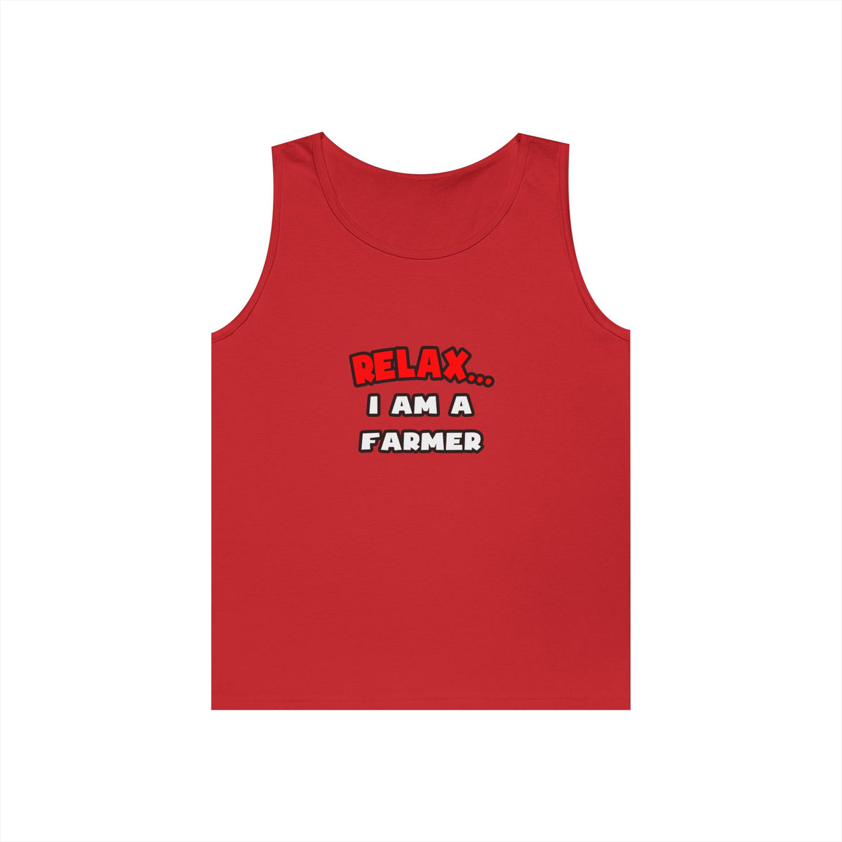 Relax ... I Am A Farmer - Unisex Heavy Cotton Tank Top