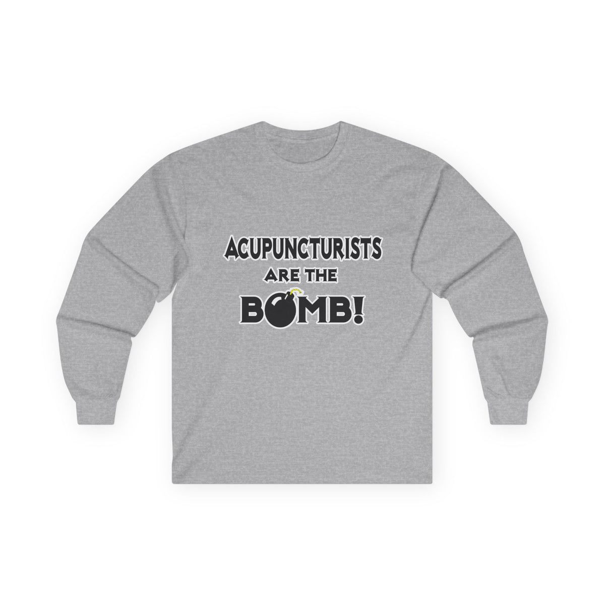 Acupuncturists Are The Bomb! - Unisex Ultra Cotton Long Sleeve Tee