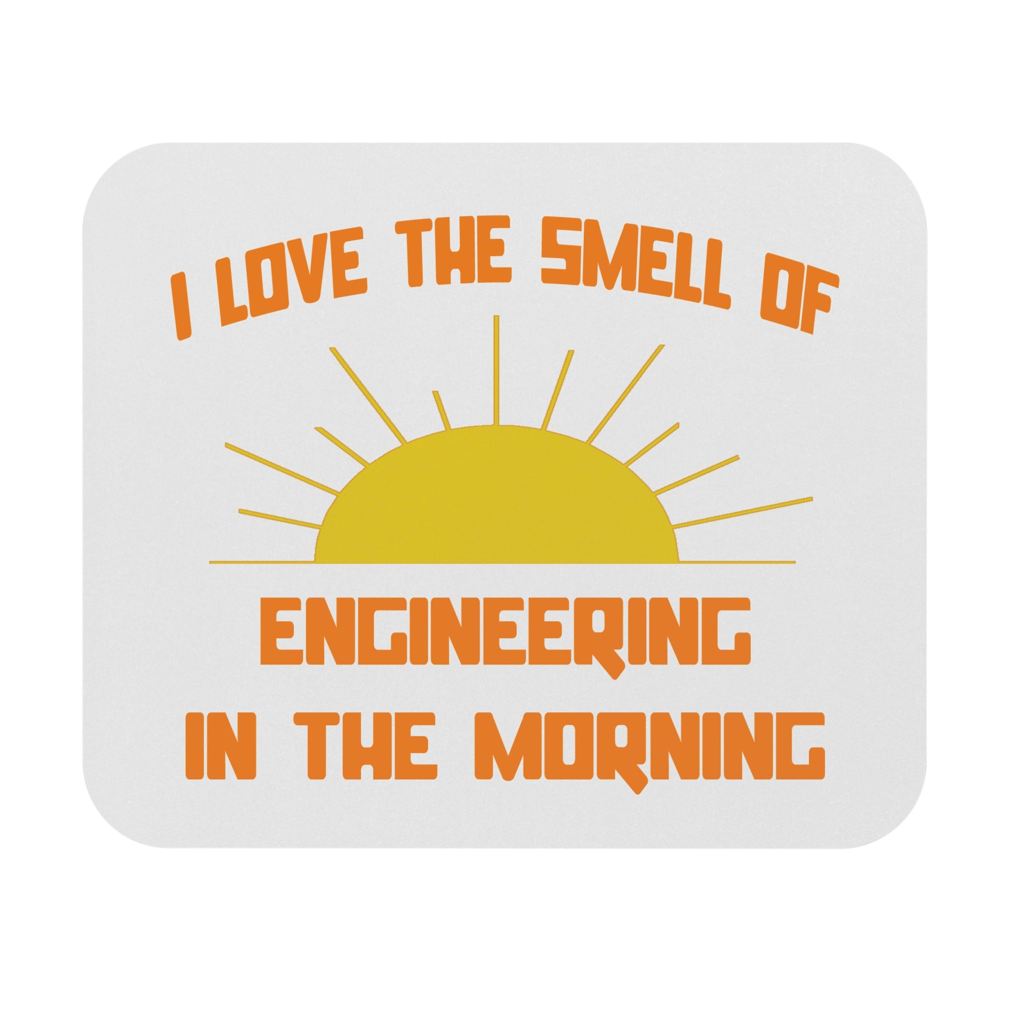 Smell of Engineering in the Morning - Mouse Pad (Rectangle)