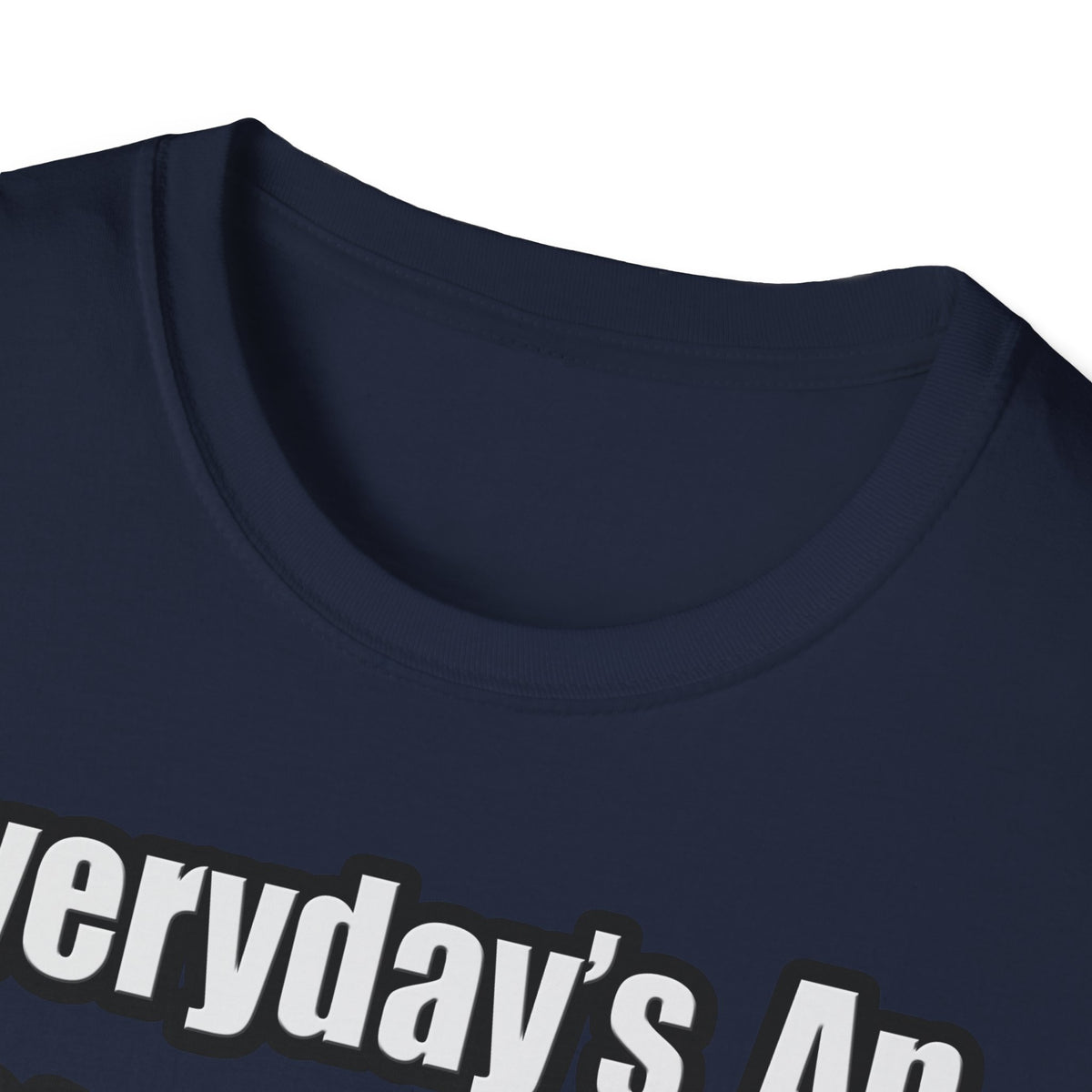 Everyday's An Adventure...Electrical Engineer - Unisex Softstyle T-Shirt
