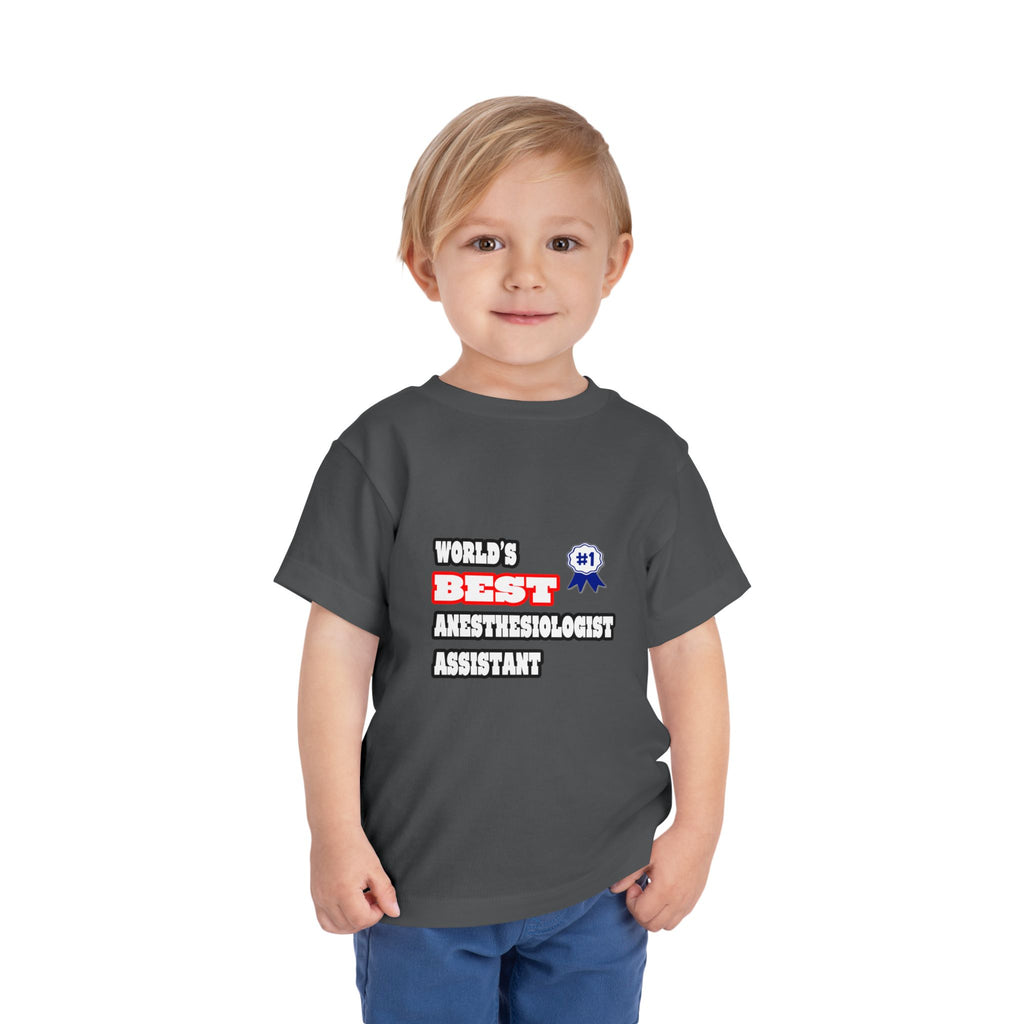 World's Best Anesthesiologist Assistant - Toddler Short Sleeve Tee