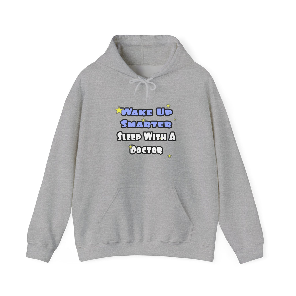Wake Up Smarter...Sleep With a Doctor - Unisex Heavy Blend™ Hooded Sweatshirt
