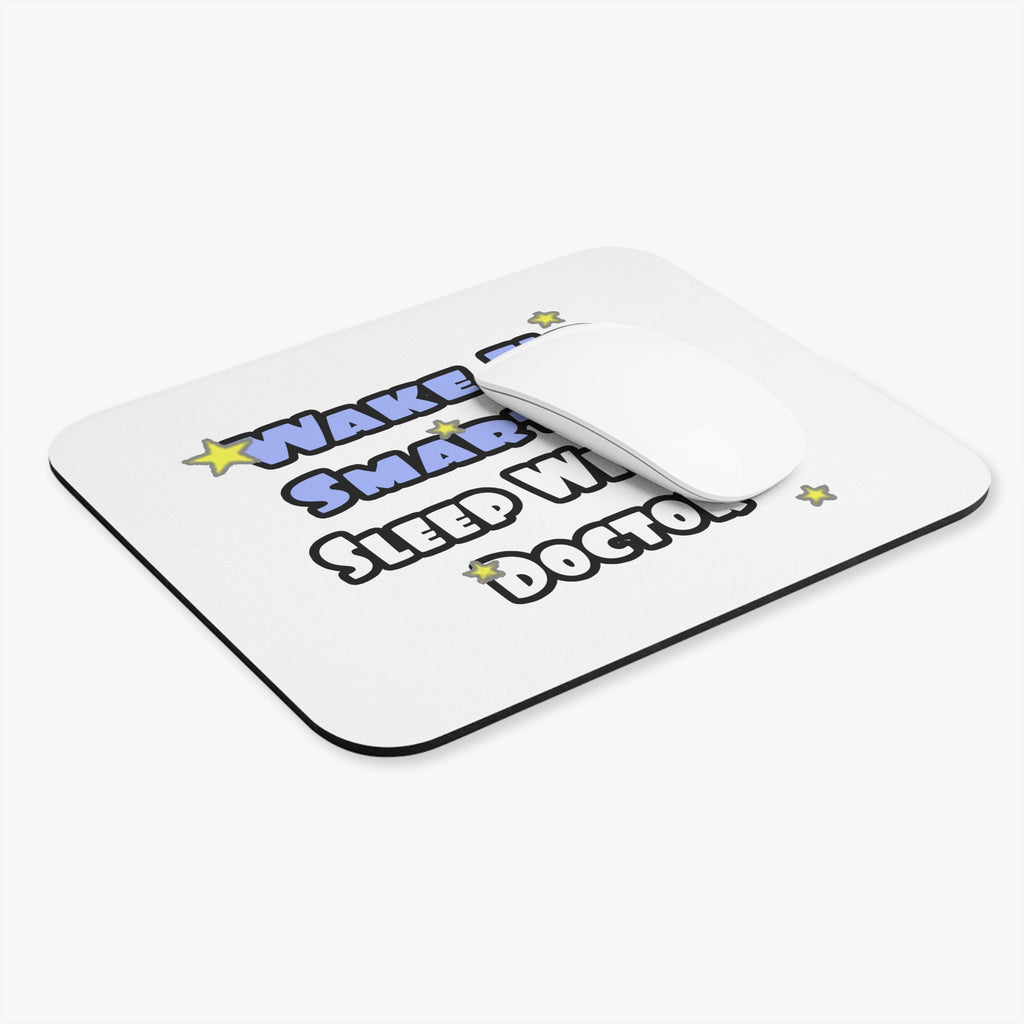 Wake Up Smarter...Sleep With a Doctor - Mouse Pad (Rectangle)