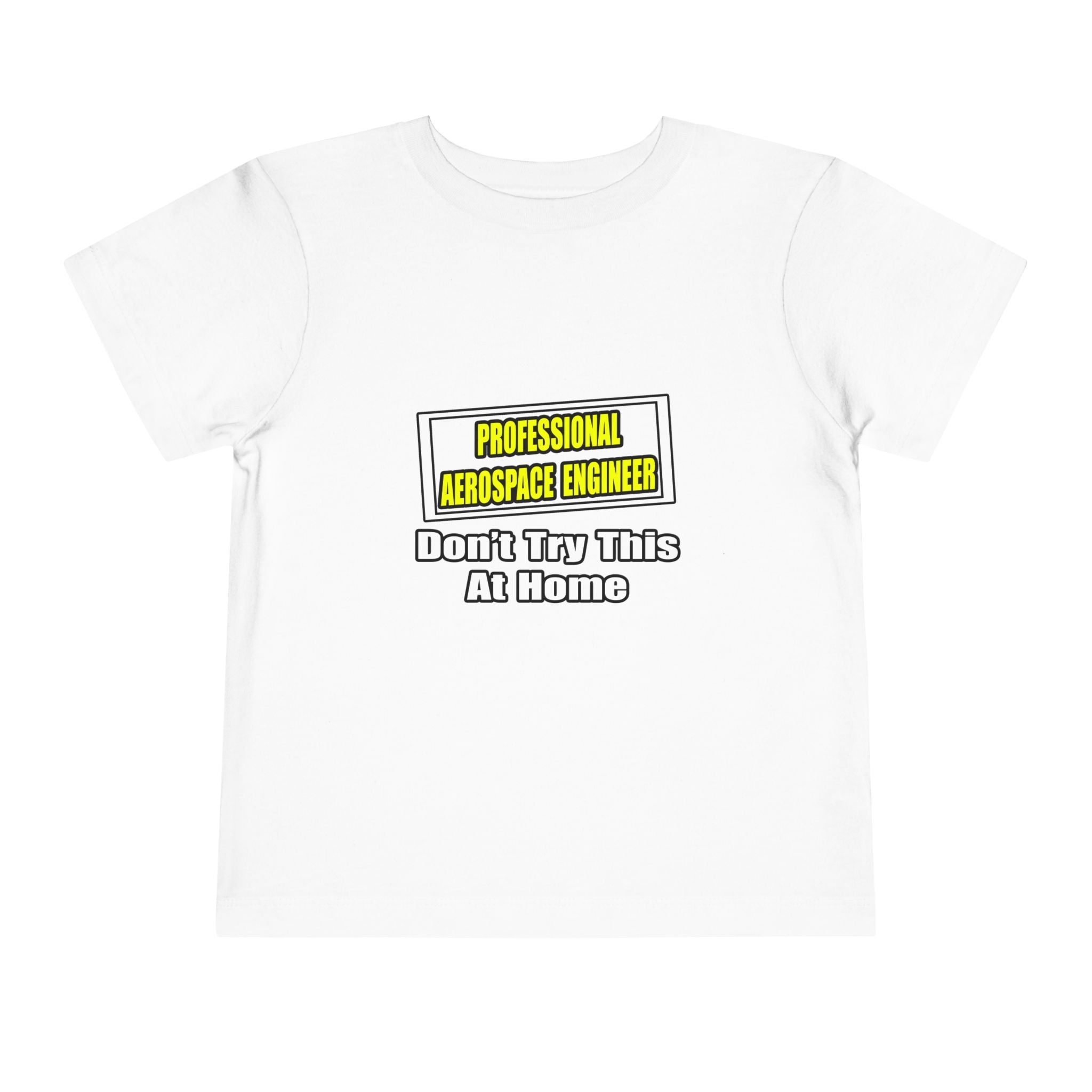 Professional Aerospace Engineer...Joke - Toddler Short Sleeve Tee