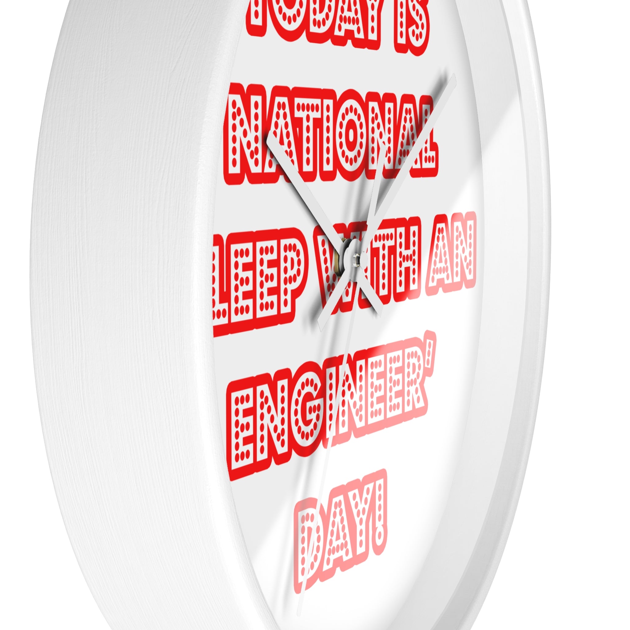 National 'Sleep With an Engineer' Day - Wall Clock