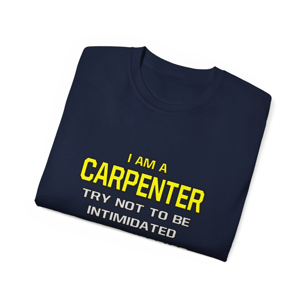 Carpenter...Superior Intelligence - Unisex Ultra Cotton Tee
