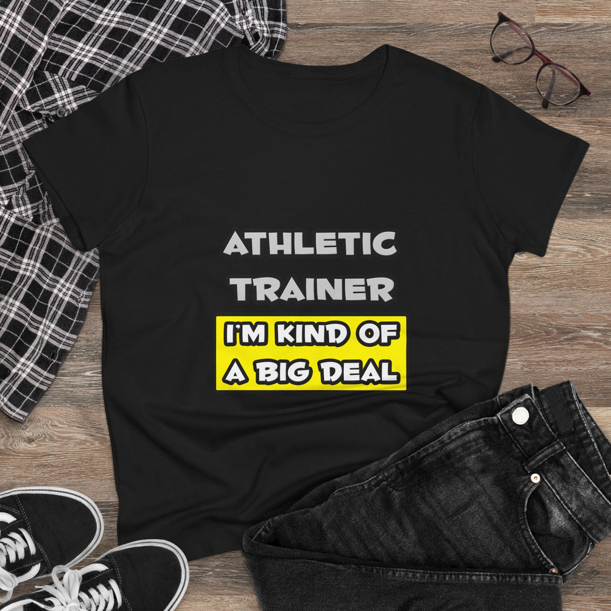 Athletic Trainer .. I'm Kind of a Big Deal - Women's Midweight Cotton Tee