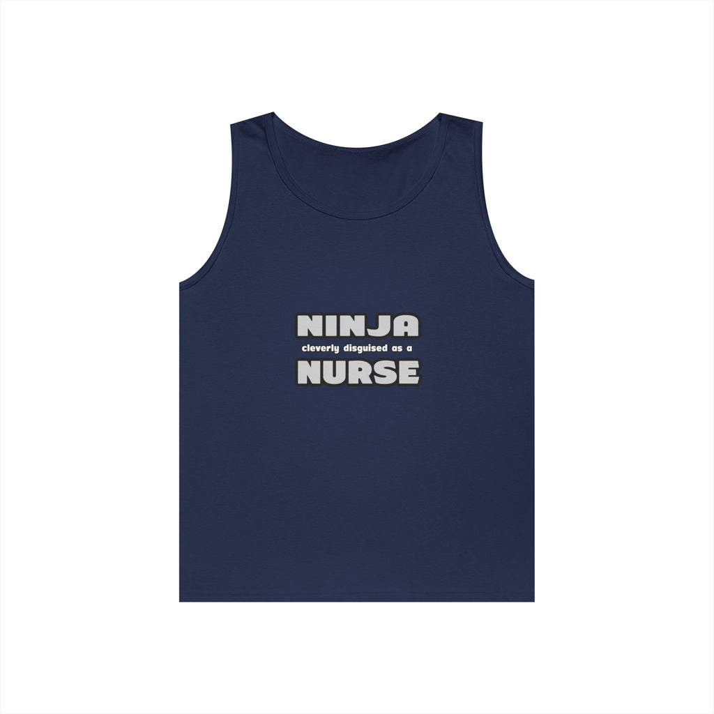 Ninja Cleverly Disguised As A Nurse - Unisex Heavy Cotton Tank Top
