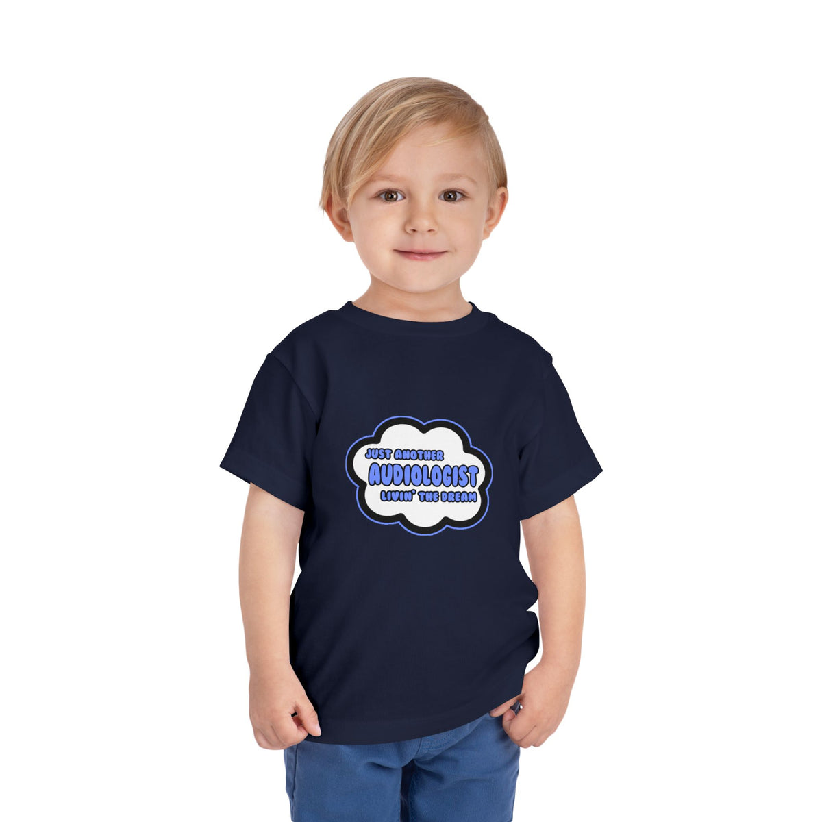 Audiologist .. Livin' The Dream - Toddler Short Sleeve Tee