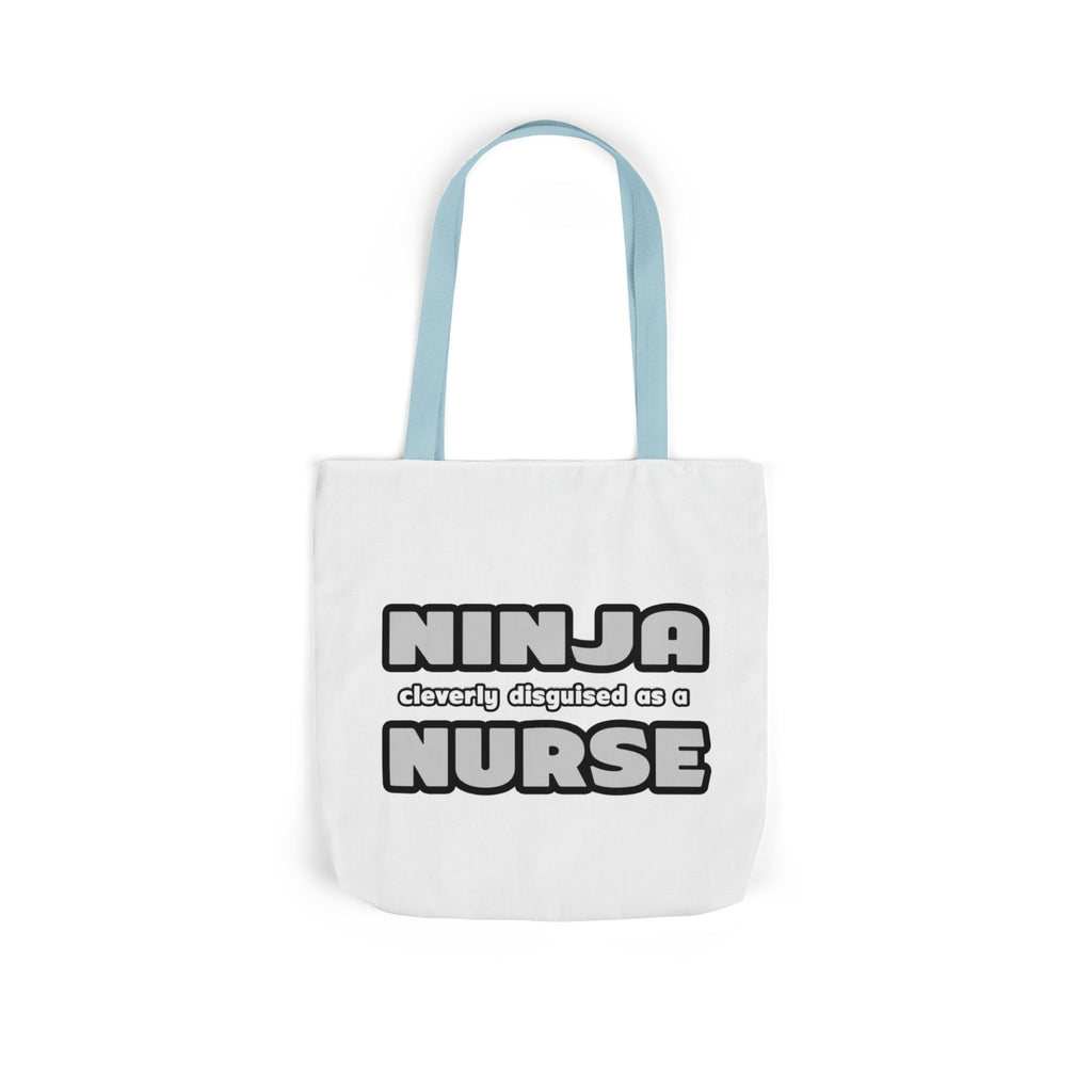 Ninja Cleverly Disguised As A Nurse - Canvas Tote Bag, 5-Color Straps