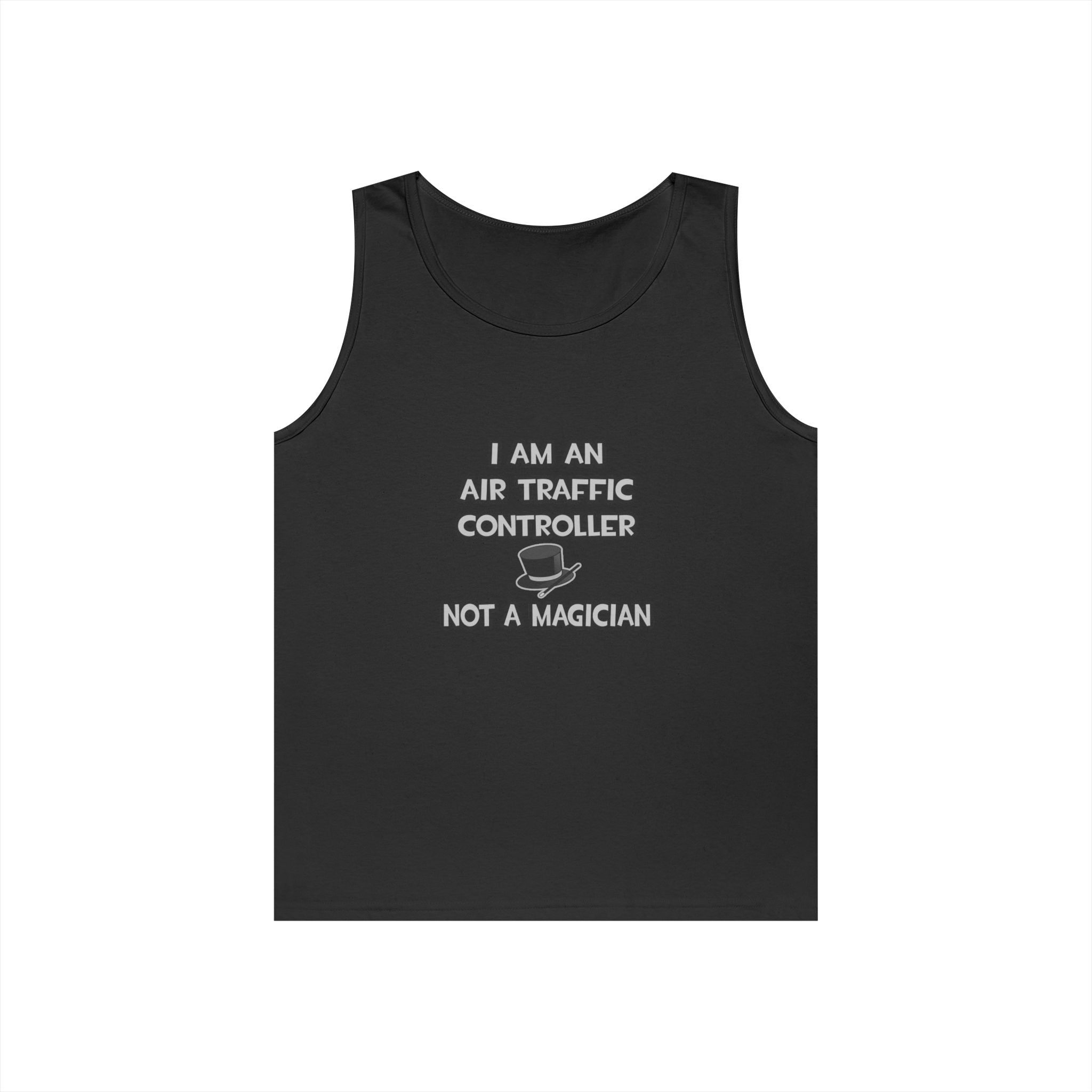Air Traffic Controller ... Not A Magician - Unisex Heavy Cotton Tank Top