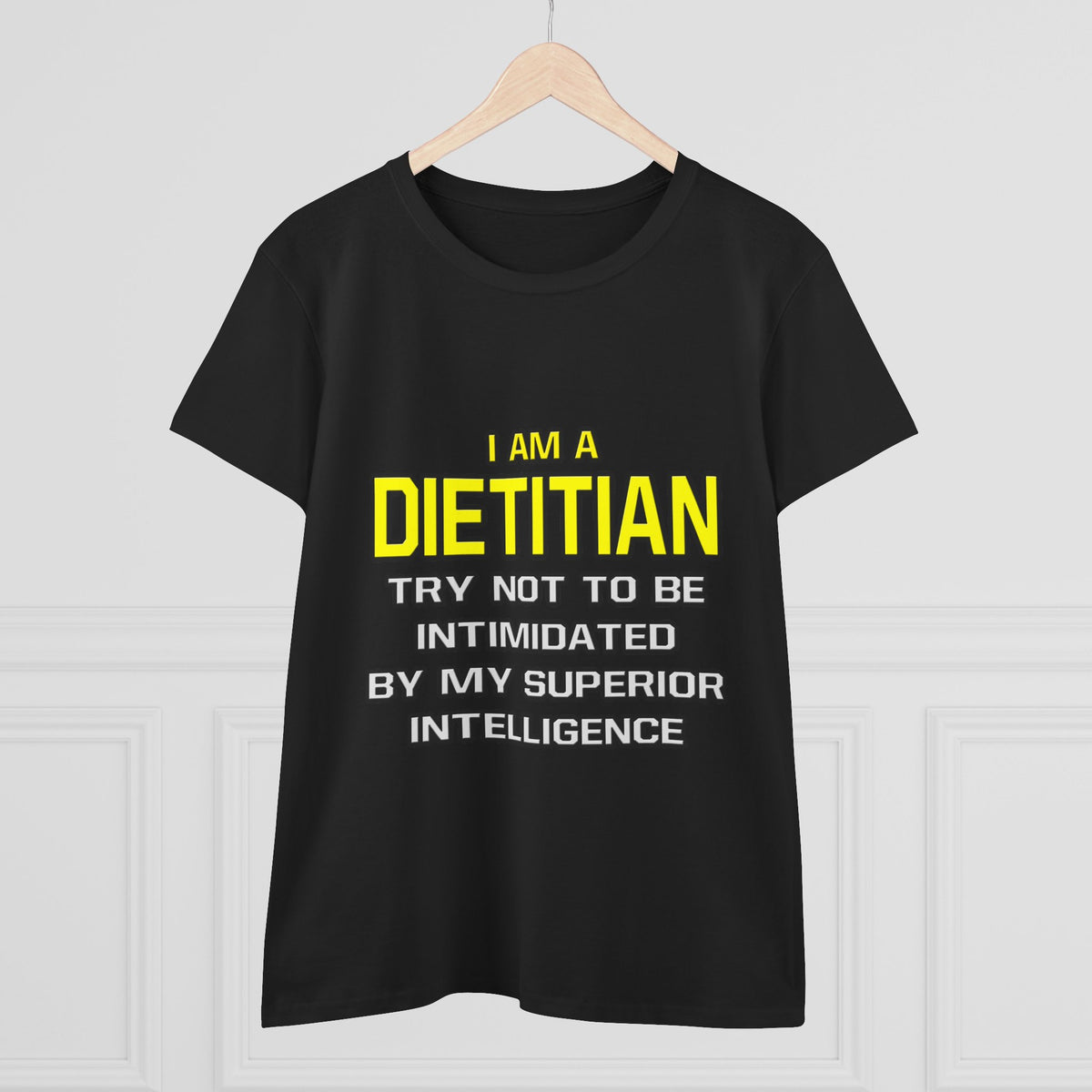 Dietitian...Superior Intelligence - Women's Midweight Cotton Tee