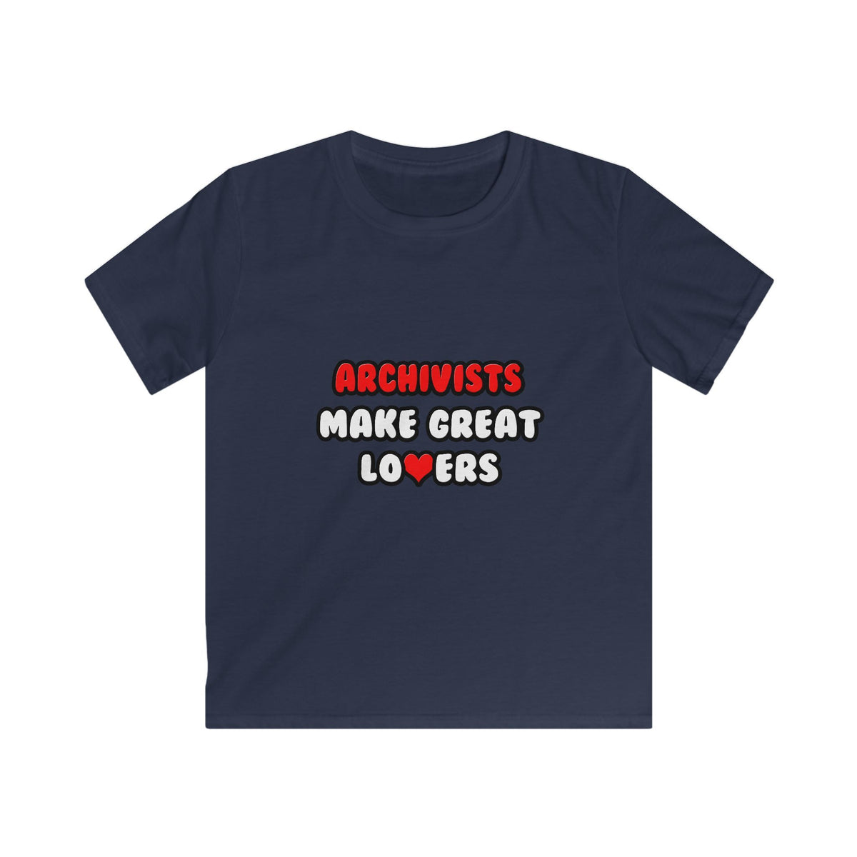 Archivists Make Great Lovers - Kids Softstyle Tee