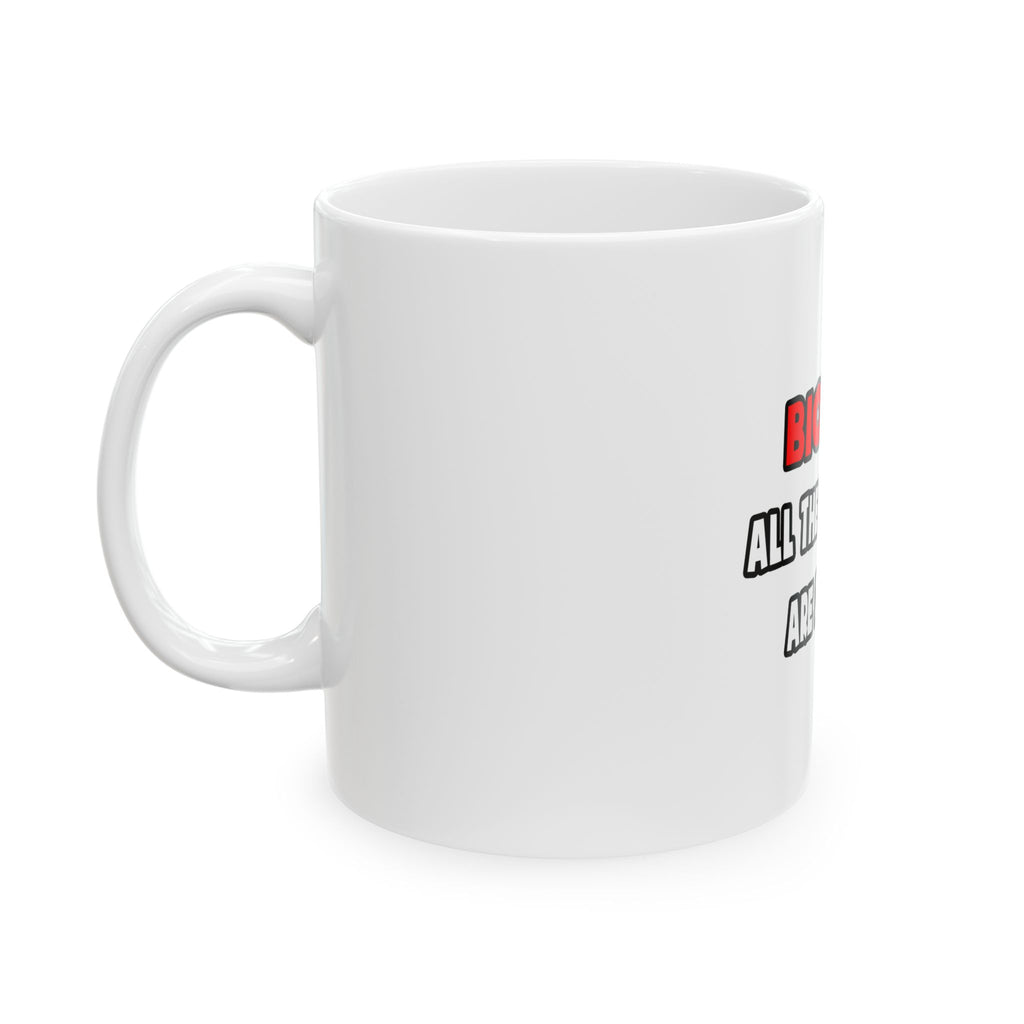Funny Biologist Shirts and Gifts - Ceramic Mug, (11oz, 15oz)
