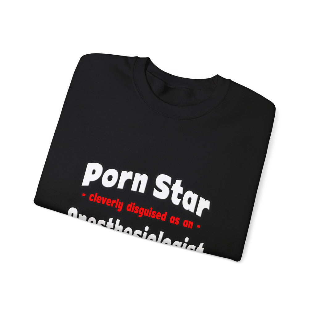 Porn Star .. Anesthesiologist Assistant - Unisex Heavy Blend™ Crewneck Sweatshirt