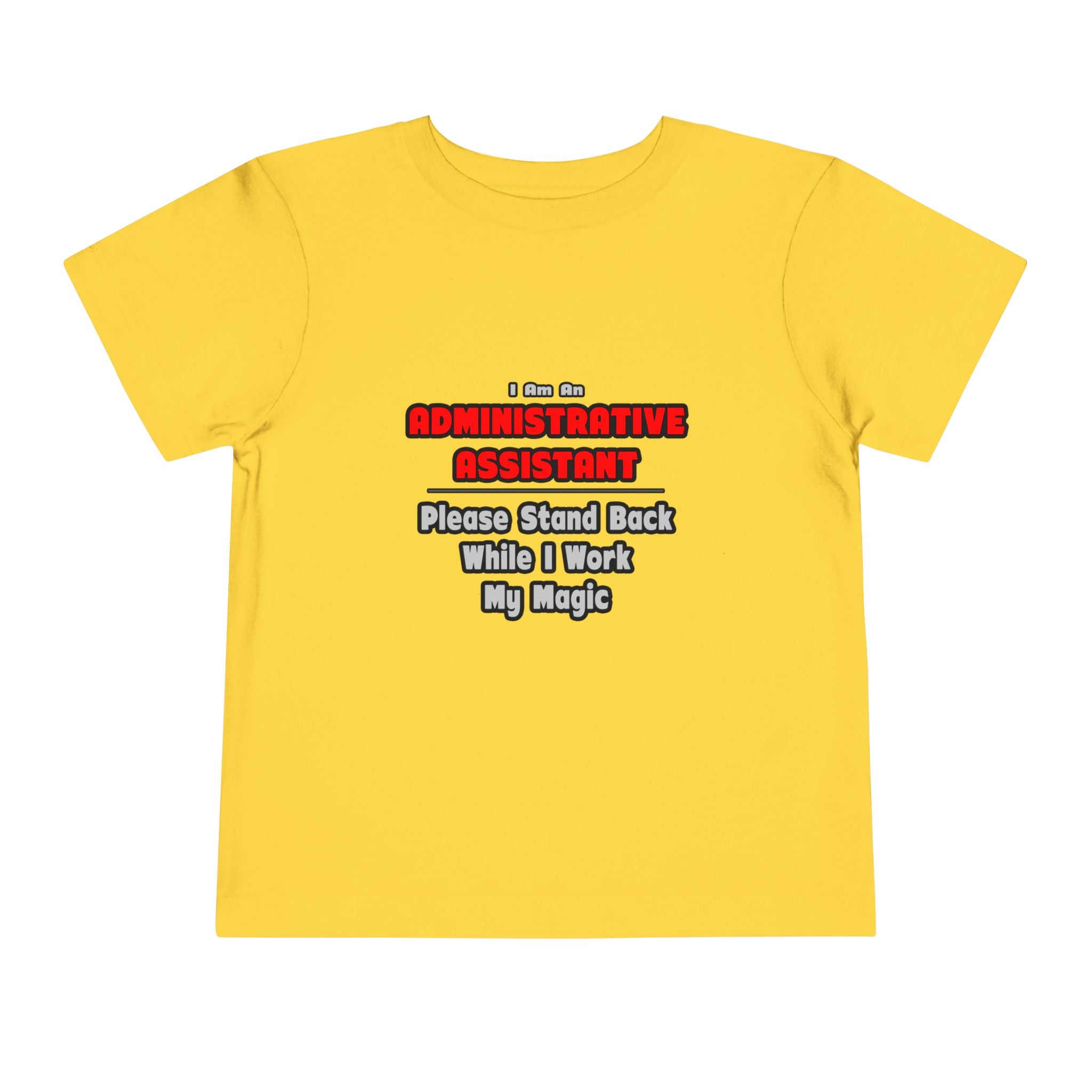 Administrative Assistant...Work My Magic - Toddler Short Sleeve Tee