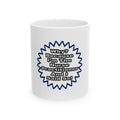 Nurse Practitioner...Because I Said So - Ceramic Mug, (11oz, 15oz)