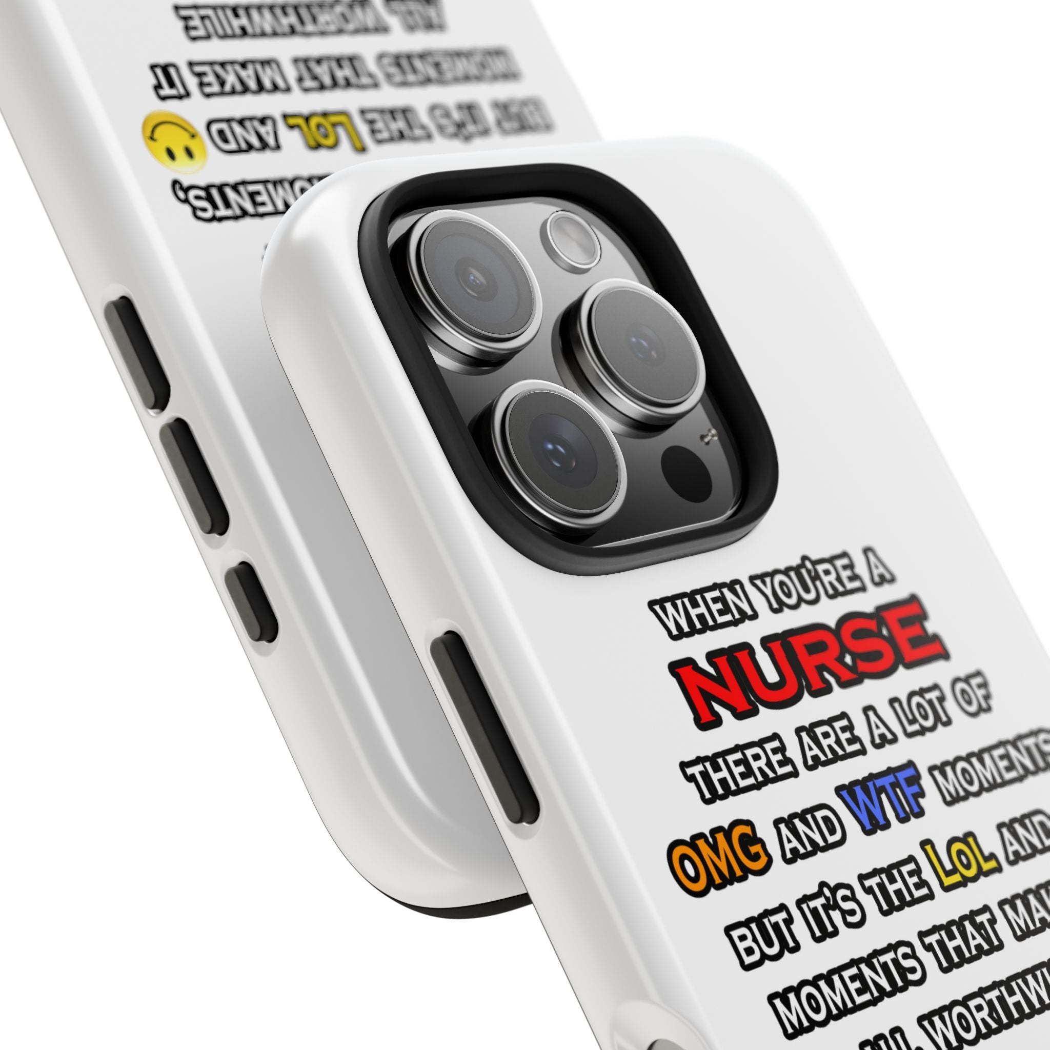 Nurse ... OMG WTF LOL - Tough Phone Cases