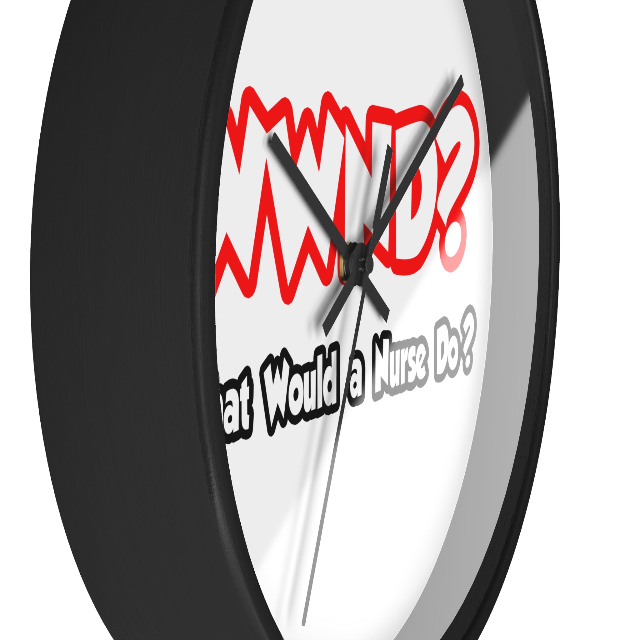 WWND...What Would a Nurse Do - Wall Clock