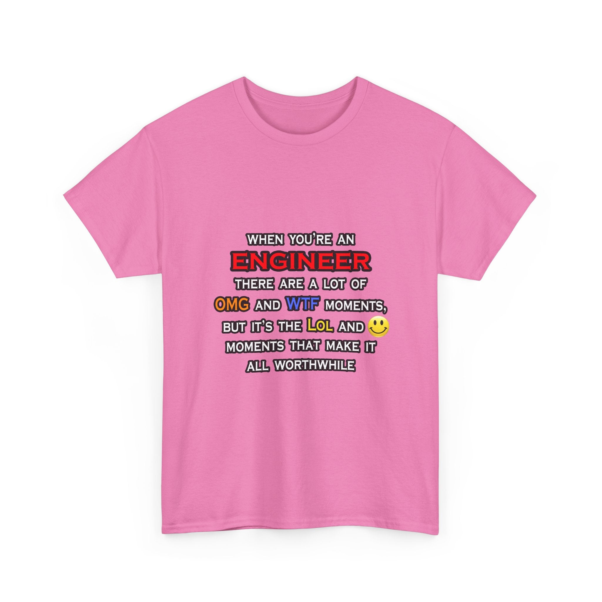 Engineer ... OMG WTF LOL - Unisex Heavy Cotton Tee