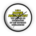 Nurse Anesthetist...Superior Intelligence - Wall Clock