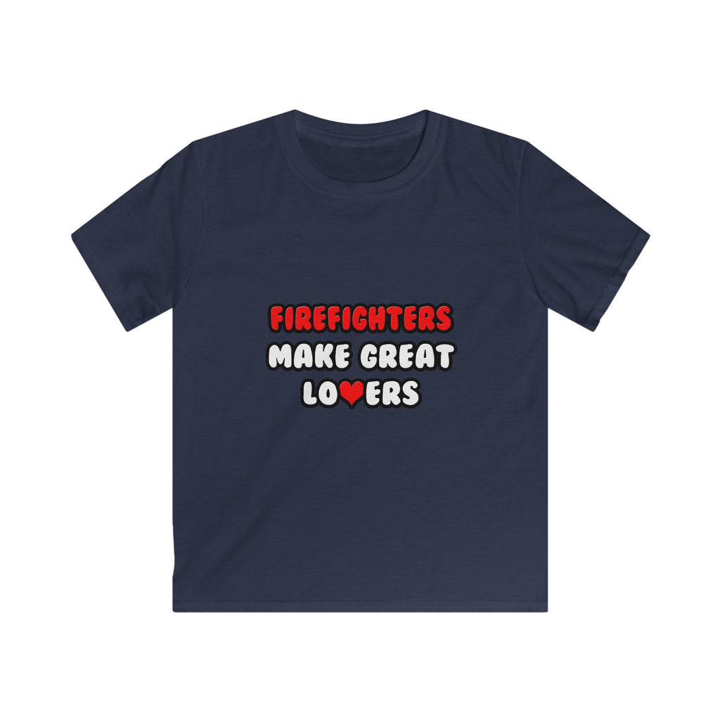 Firefighters Make Great Lovers - Kids Softstyle Tee
