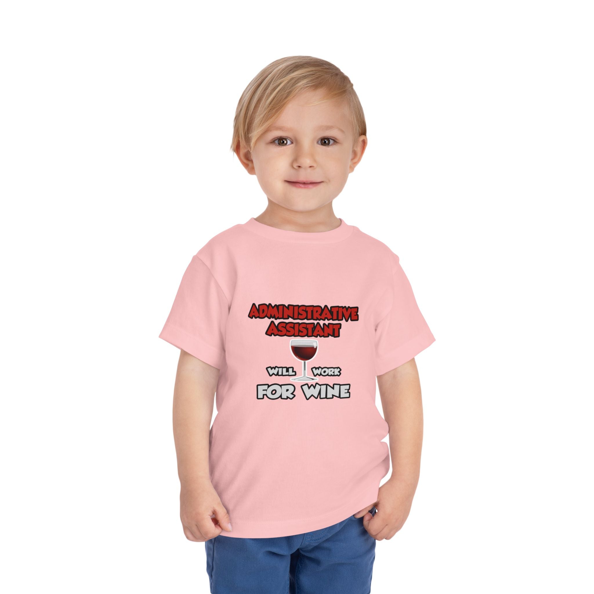 Admin Assistant ... Will Work For Wine - Toddler Short Sleeve Tee