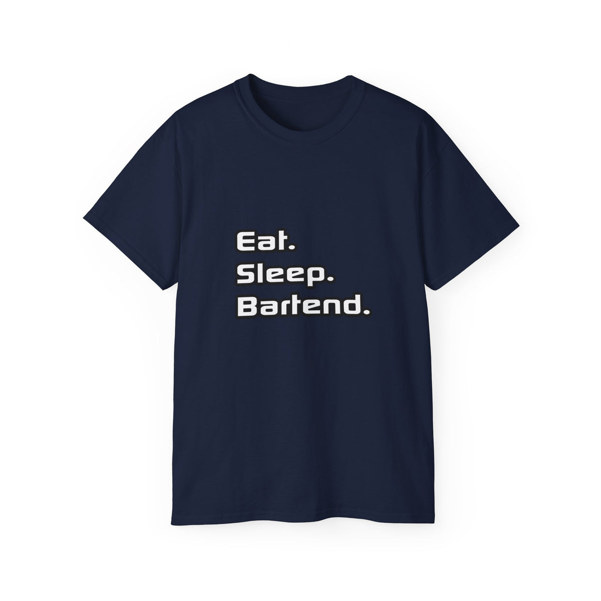 Eat. Sleep. Bartend - Unisex Ultra Cotton Tee