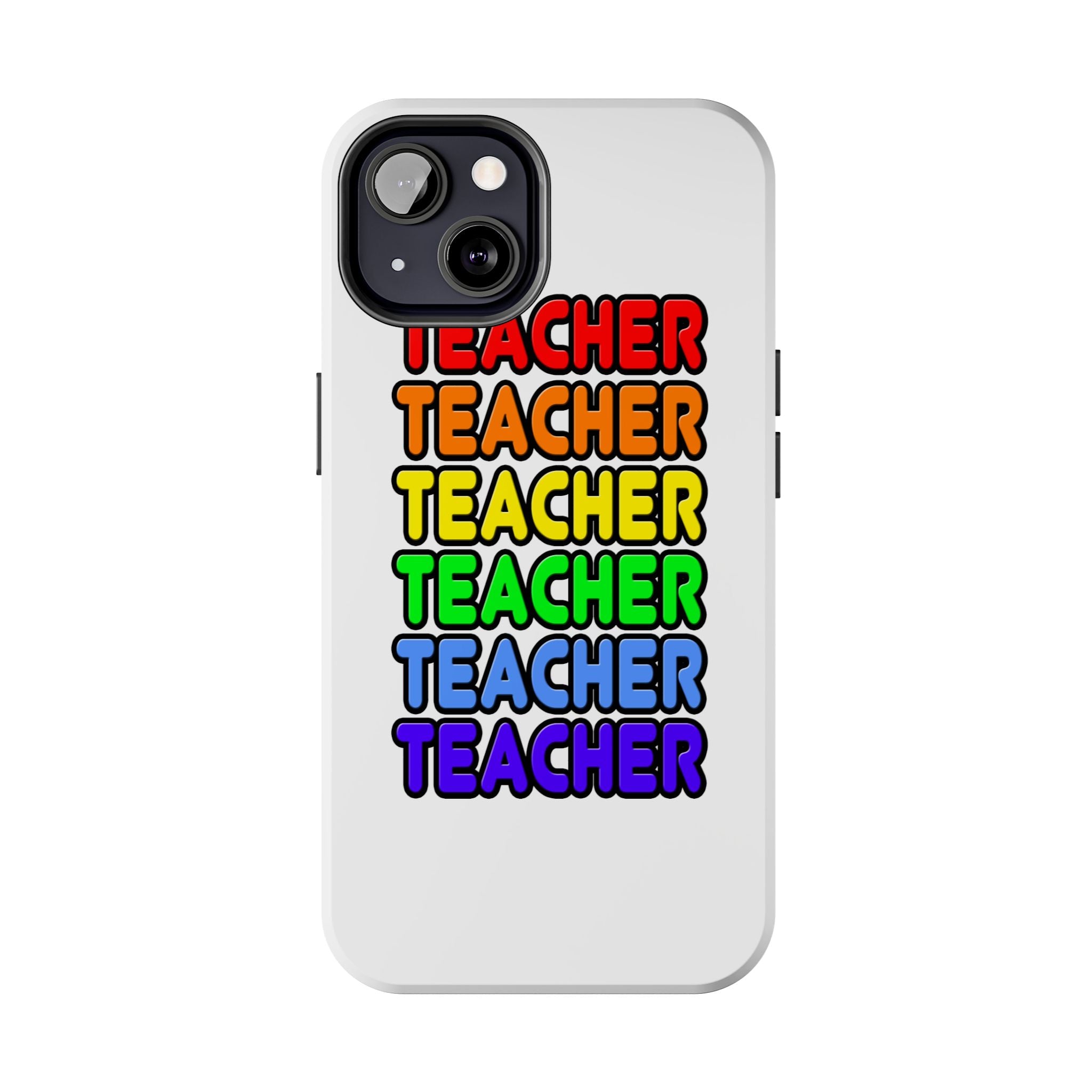 Rainbow Teacher - Tough Phone Cases
