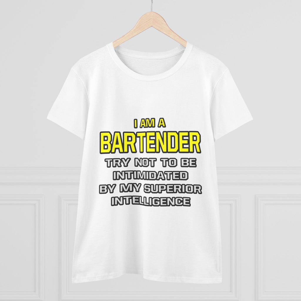 Bartender...Superior Intelligence - Women's Midweight Cotton Tee