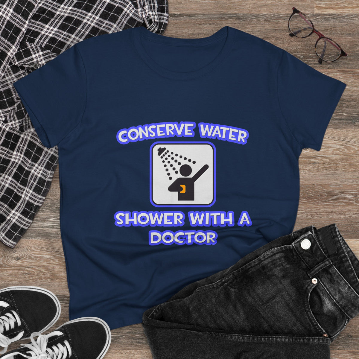 Conserve Water .. Shower With a Doctor - Women's Midweight Cotton Tee