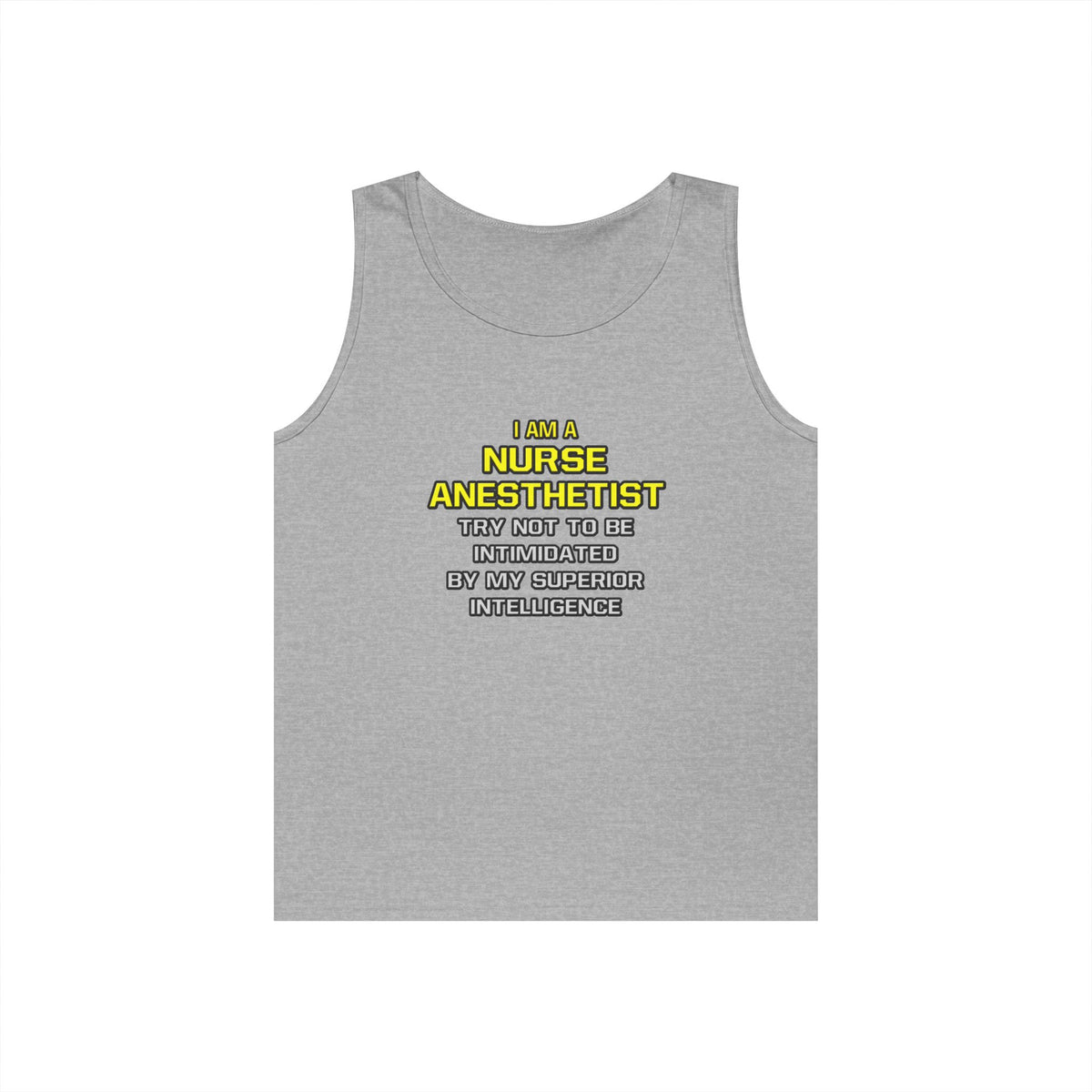 Nurse Anesthetist...Superior Intelligence - Unisex Heavy Cotton Tank Top