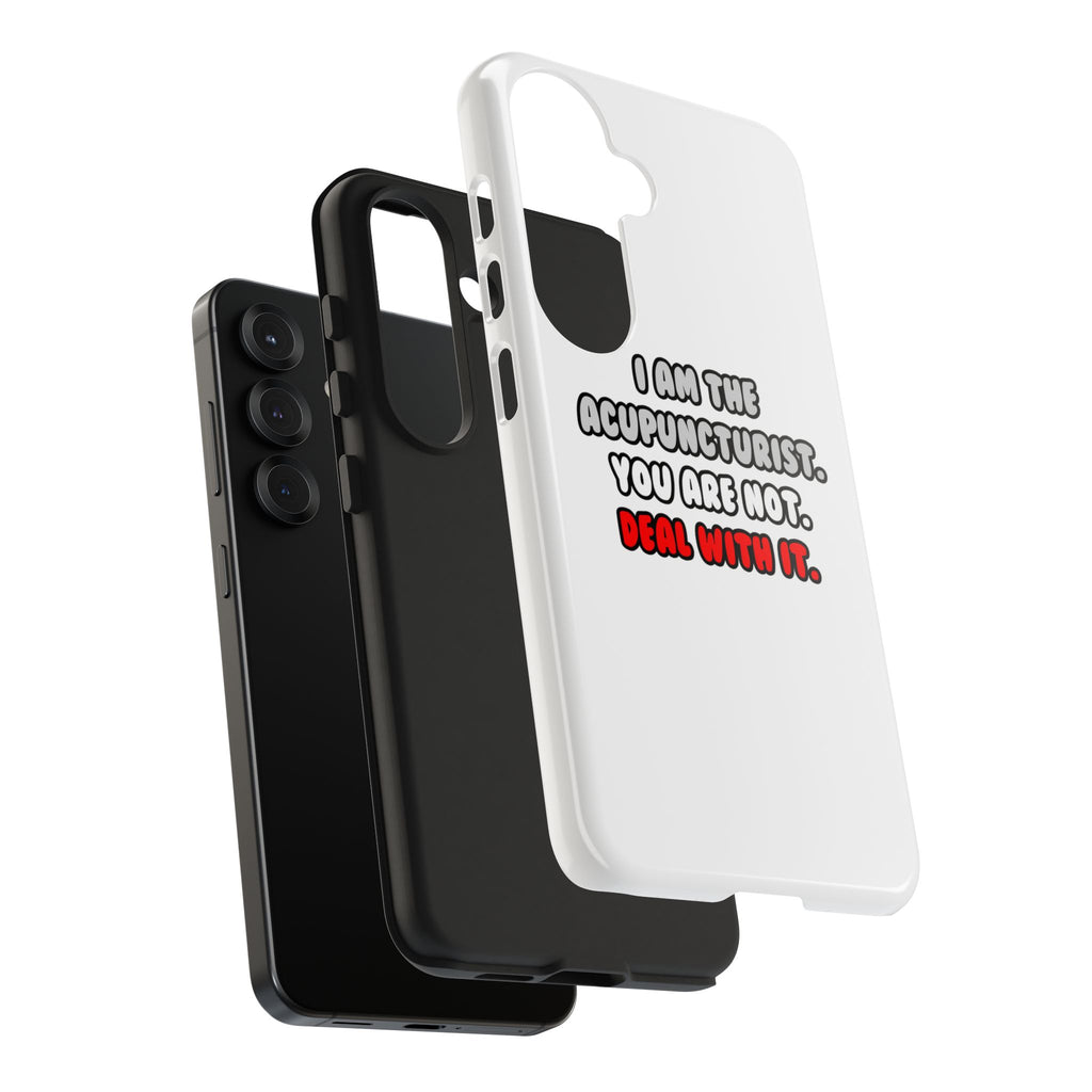 Deal With It ... Funny Acupuncturist - Tough Phone Cases