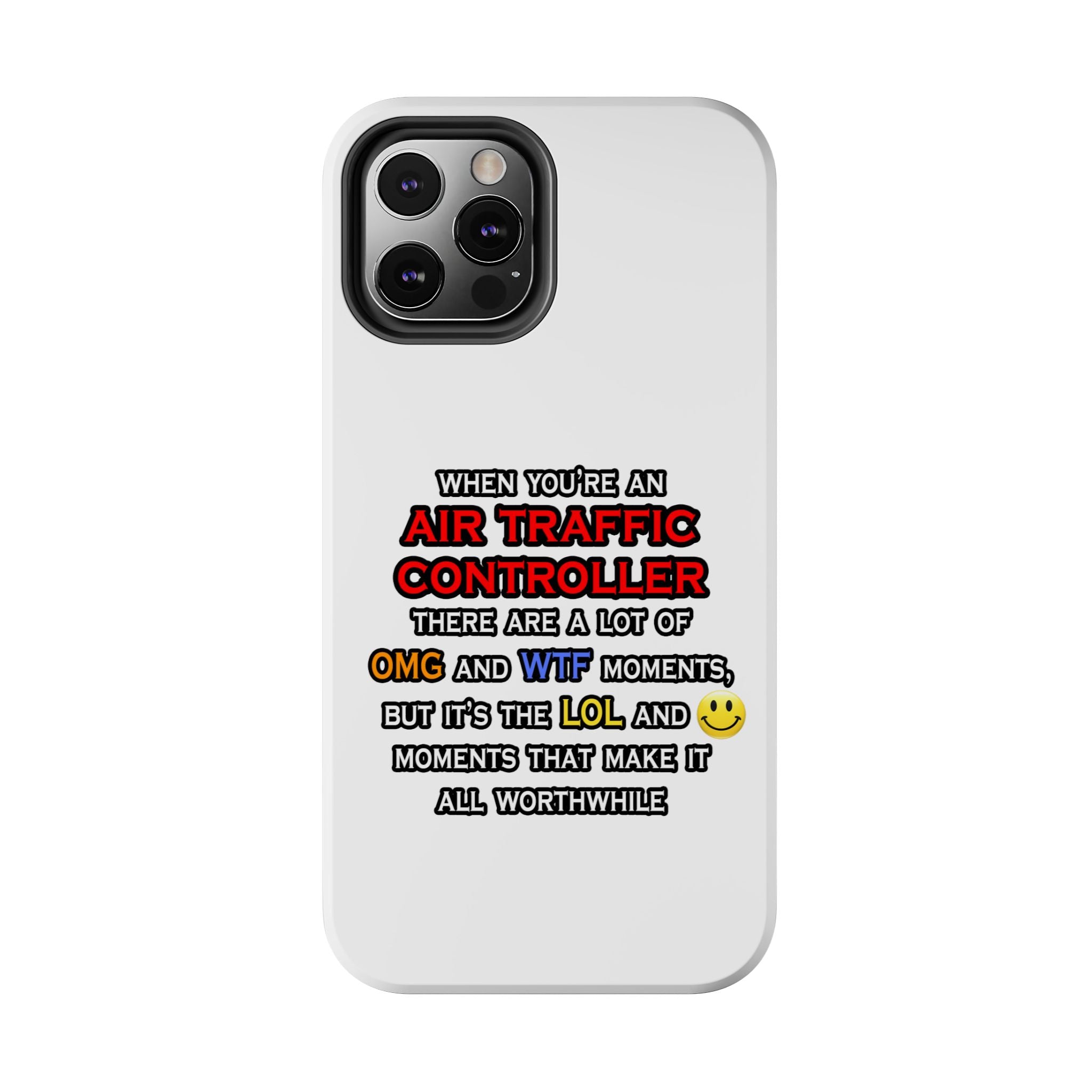Funny Air Traffic Controller ... OMG WTF LOL - Tough Phone Cases
