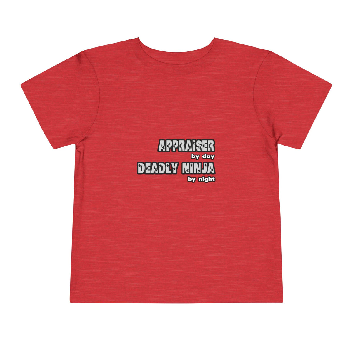 Appraiser By Day...Deadly Ninja By Night - Toddler Short Sleeve Tee