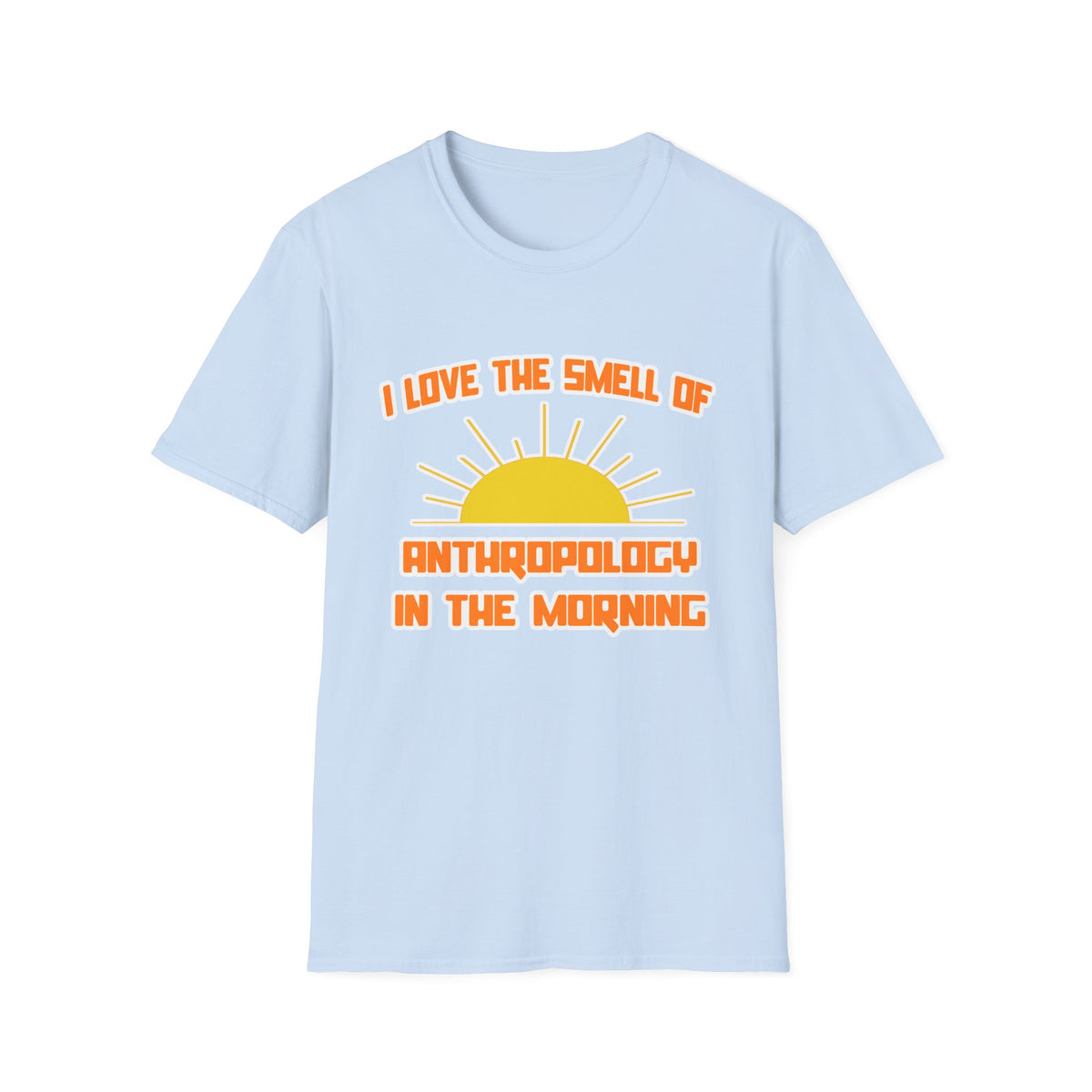 Smell of Anthropology in the Morning - Unisex Softstyle T-Shirt