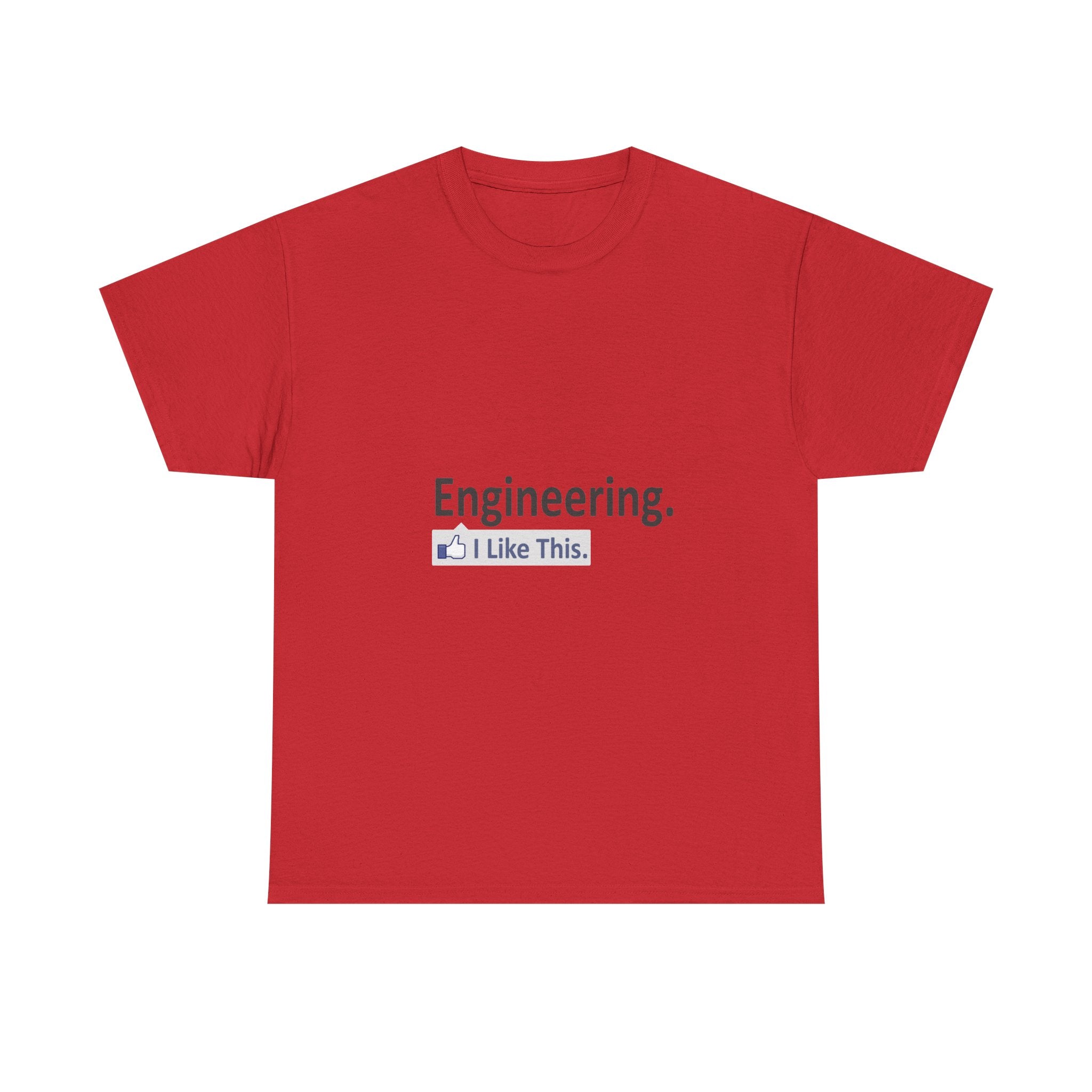 Engineering...I Like This - Unisex Heavy Cotton Tee