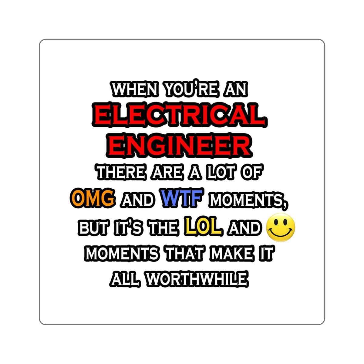 Funny Electrical Engineer ... OMG WTF LOL - Square Stickers